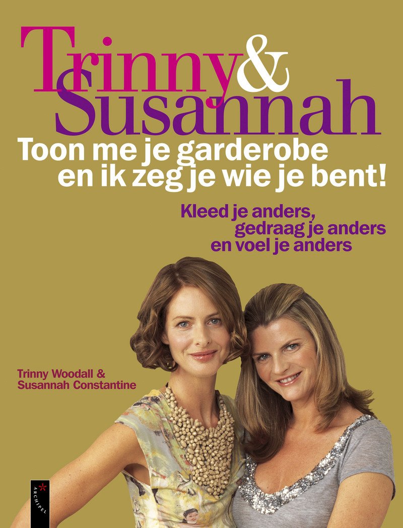 Toon me je garderobe en ik zeg je wie je bent: kleed je anders, gedraag je anders en voel je anders Leisure, Home & Garden