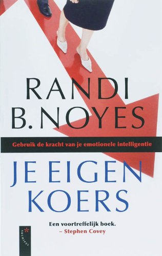 Je eigen koers: gebruik de kracht van je emotionele intelligentie book