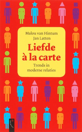 Liefde à la carte: trends in moderne relaties book