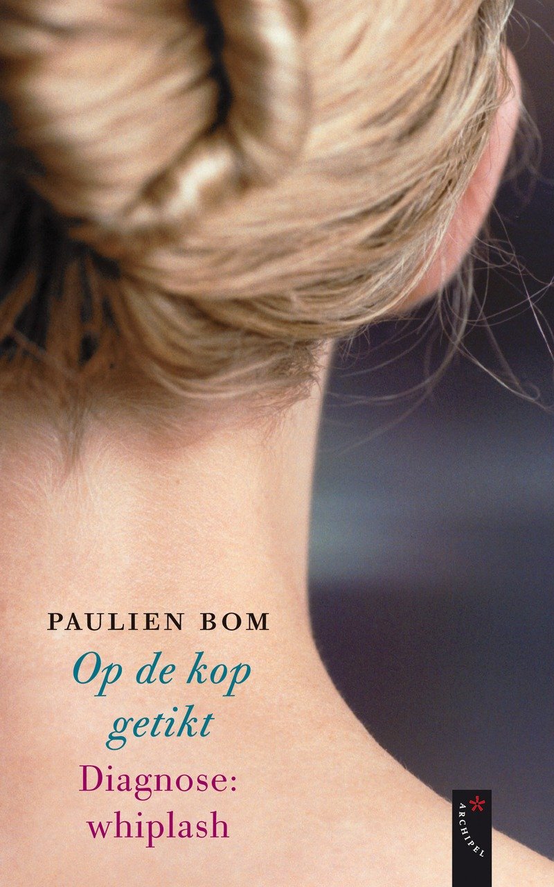 Op de kop getikt / druk 1: diagnose: whiplash Memories