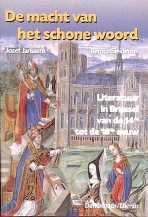 De macht van het schone woord: literatuur in Brussel van de 14de tot de 18de eeuw (Davidsfonds/Literair) Essays & Short Stories