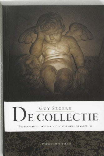 De Collectie: Wie bemachtigt als eerste de mysterieuze piraatdruk? book