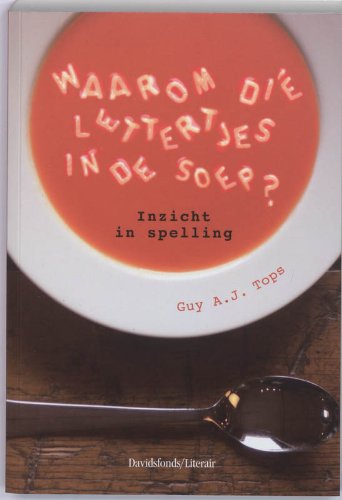 Waarom die lettertjes in de soep?: Inzicht in spelling Social Sciences