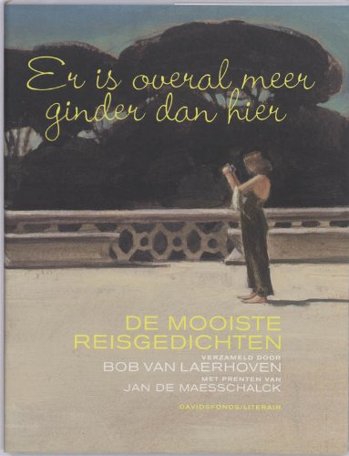 Er is overal meer ginder dan hier: de mooiste reisgedichten book