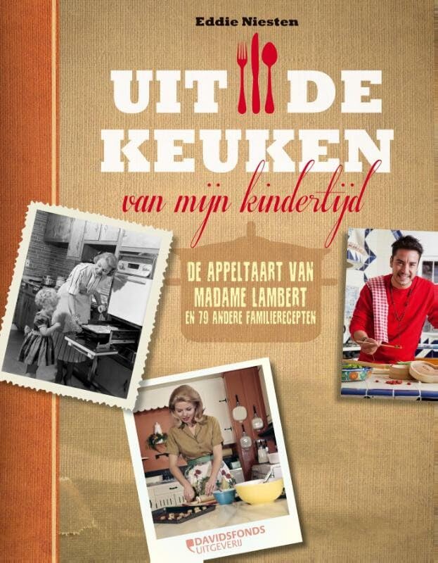 Uit de keuken van mijn kindertijd: de appeltaart van Madame Lambert en 79 andere familierecepten book