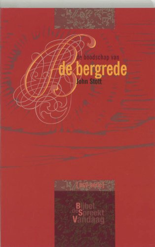 De boodschap van de bergrede: een christelijke tegencultuur (De Bijbel spreekt vandaag) Religion & Esotericism