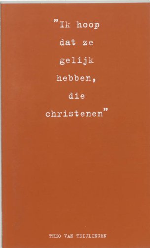 Ik hoop dat ze gelijk hebben, die christenen book