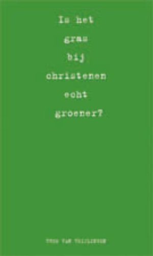 Is het gras bij christenen groener? book