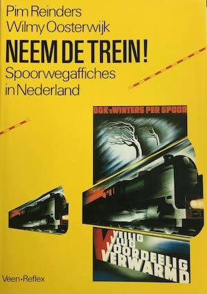 NEEM DE TREIN.SPOORWEGAF. IN NEDERL Books