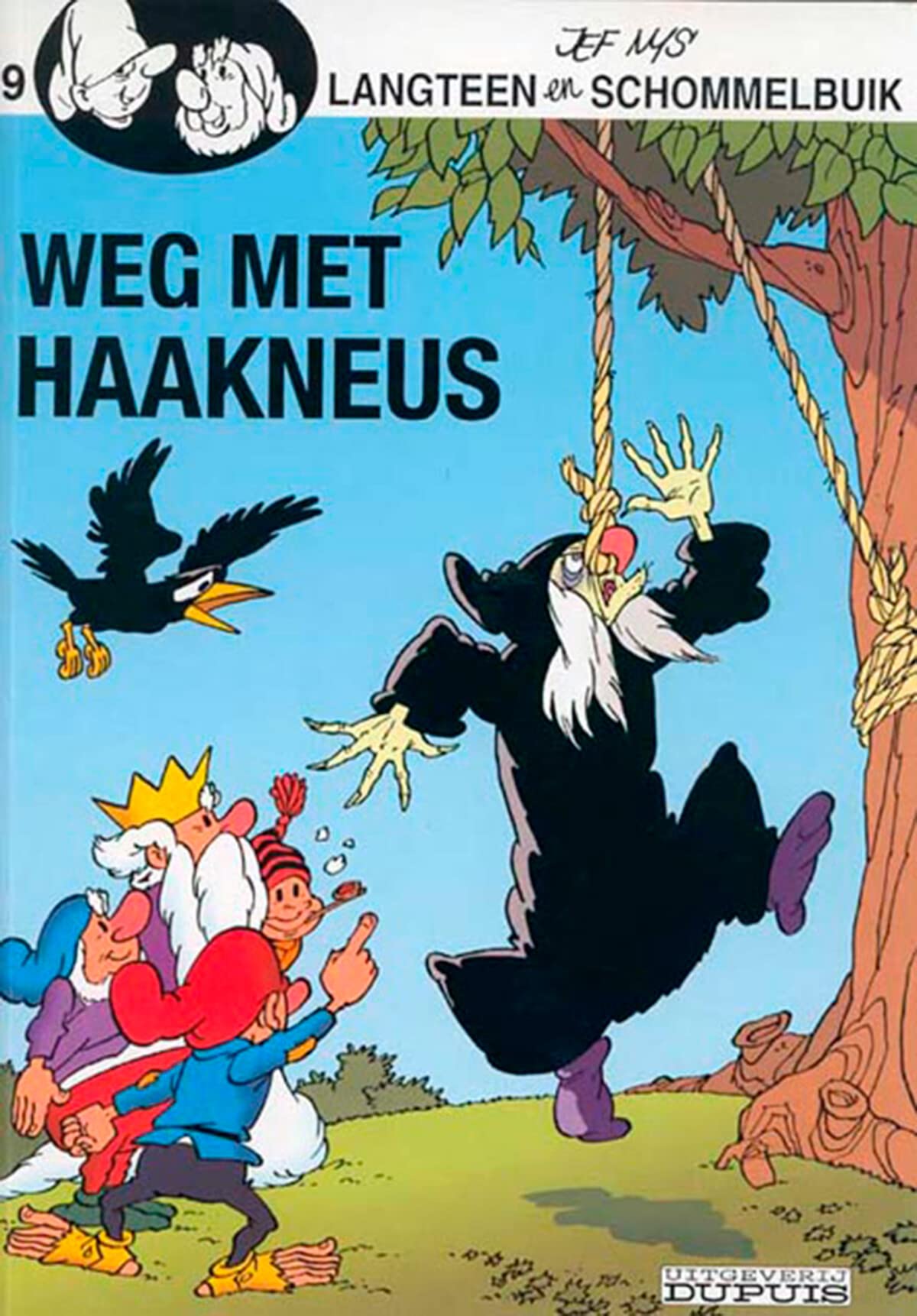 Weg met Haakneus (Langteen en Schommelbuik, 9, Band 9) Books