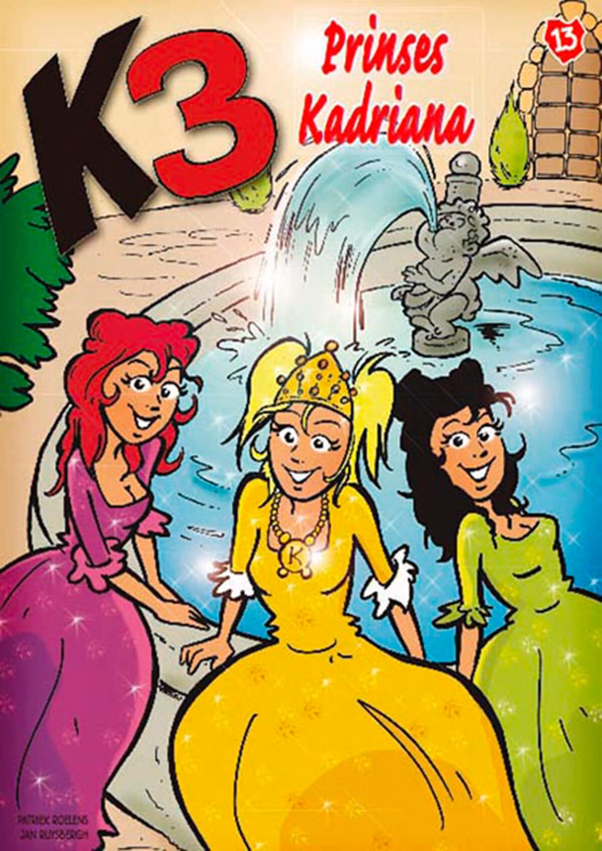 Prinses Kadriana (De avonturen van K3, 13, Band 13) Books