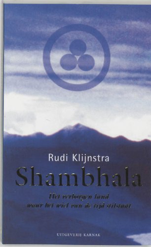 Shambala: het verborgen land waar het wiel van de tijd stil staat book
