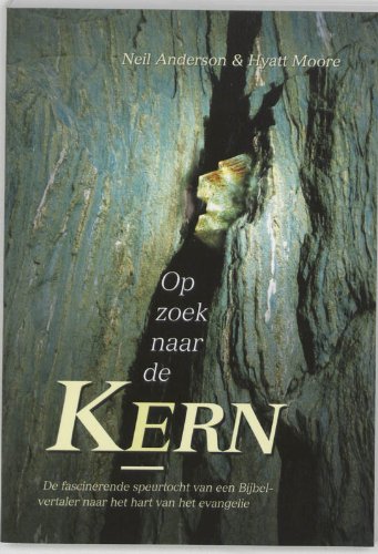 OP ZOEK NAAR DE KERN book