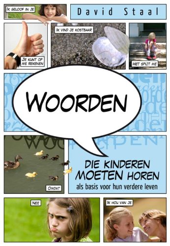 WOORDEN DIE KINDEREN MOETEN HOREN: Als basis voor hun verdere leven book