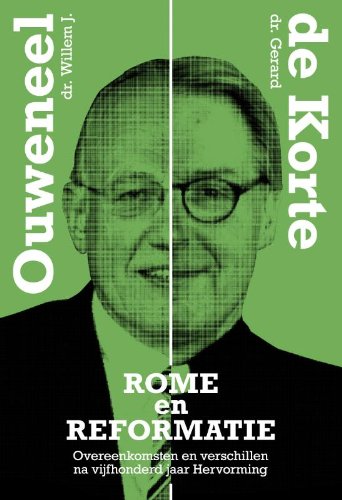 Rome en Reformatie: overeenkomsten en verschillen na vijfhonderd jaar Hervorming book