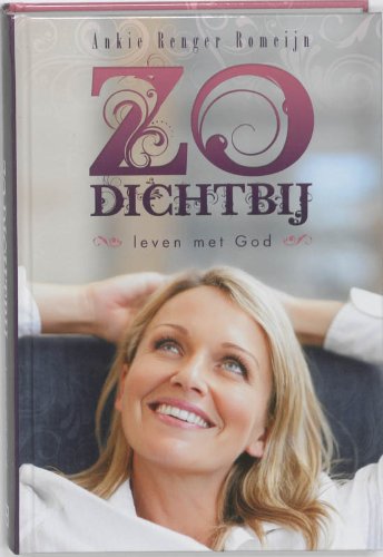 Zo dichtbij: leven met God book