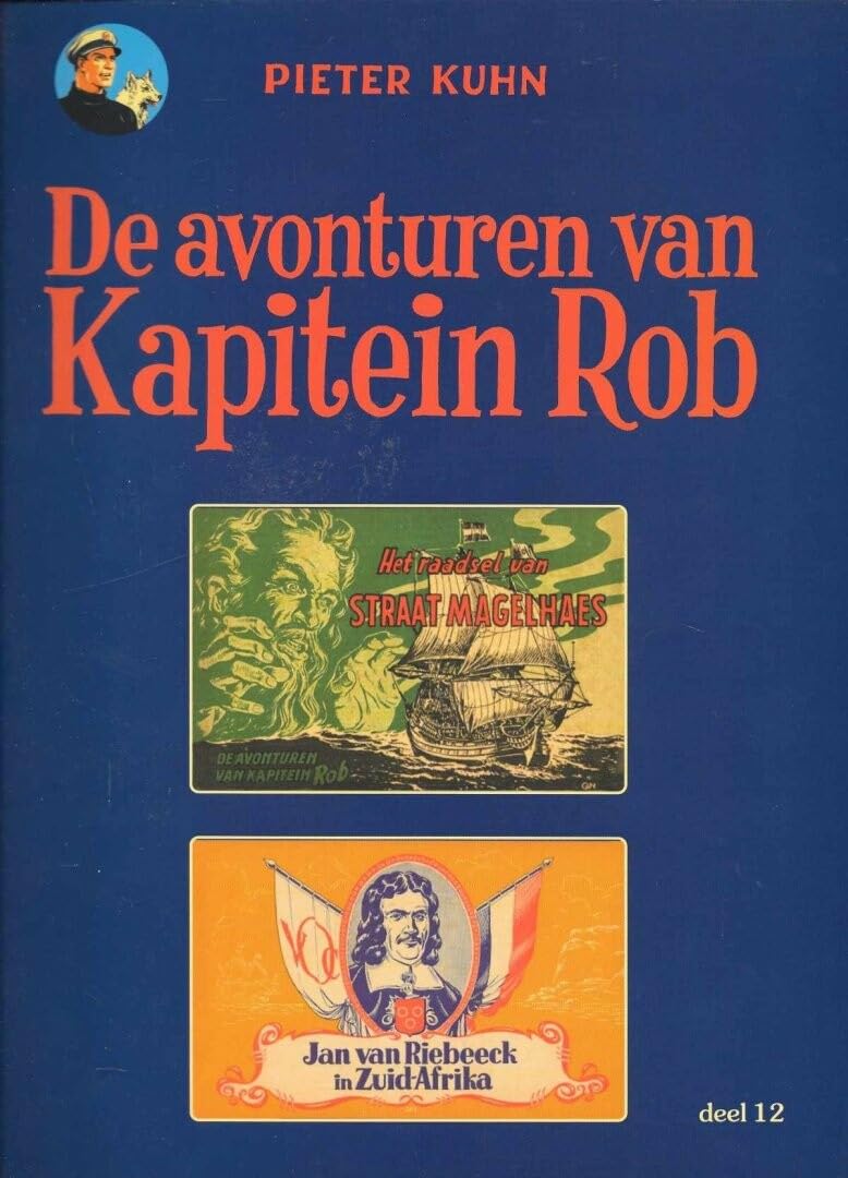 De avonturen van Kapitein Rob 12 - Het raadsel van Straat Magelhaes / Jan van Riebeeck in Zuid-Afrika Books