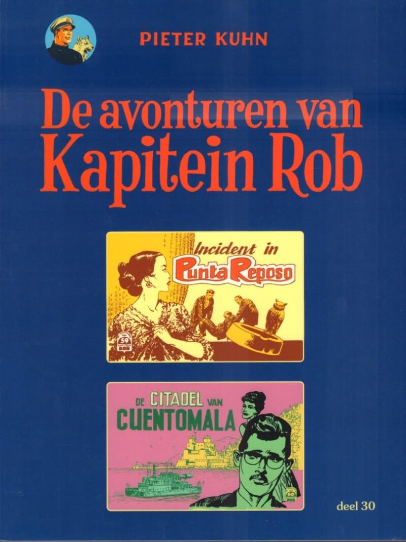 KAPITEIN ROB, 30. INCIDENT IN PUNTA REPOSA/CITADEL VAN CUENTOMALA book
