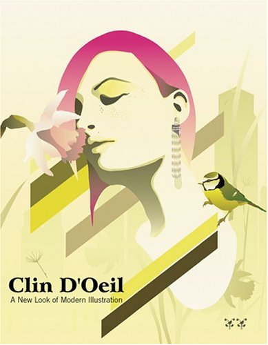 Clin D'oeil: A New Look Of Modern Illustration: A New Look at Modern Illustration Film, Art & Culture