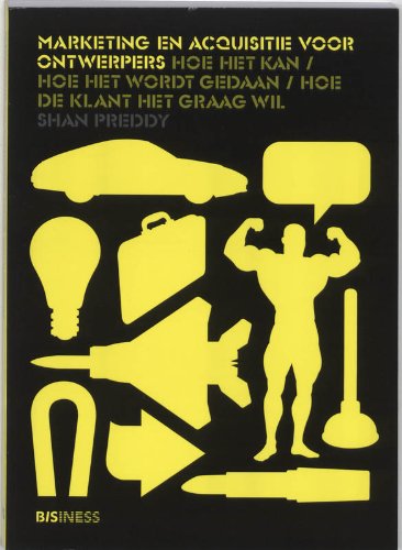 Marketing en Acquisitie voor Ontwerpers: Hoe het kan, hoe het wordt gedaan en hoe de klant het graag zou willen book