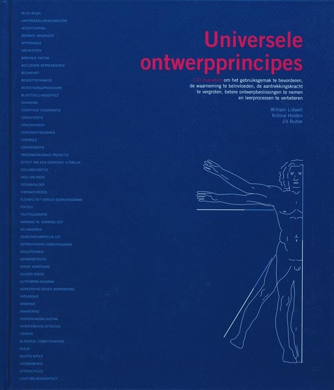 Universele ontwerpprincipes: 100 manieren om het gebruiksgemak te bevorderen, de waarneming te beinvloeden, de aantrekkingskracht te vergroten, betere ... te nemen en leerprocessen te verbeteren book