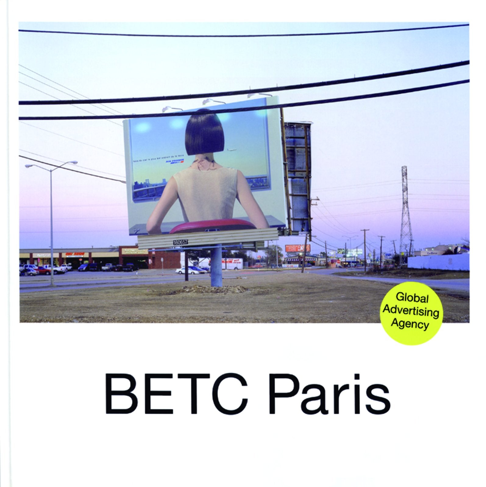 Betc Paris: Global Advertising Agency book