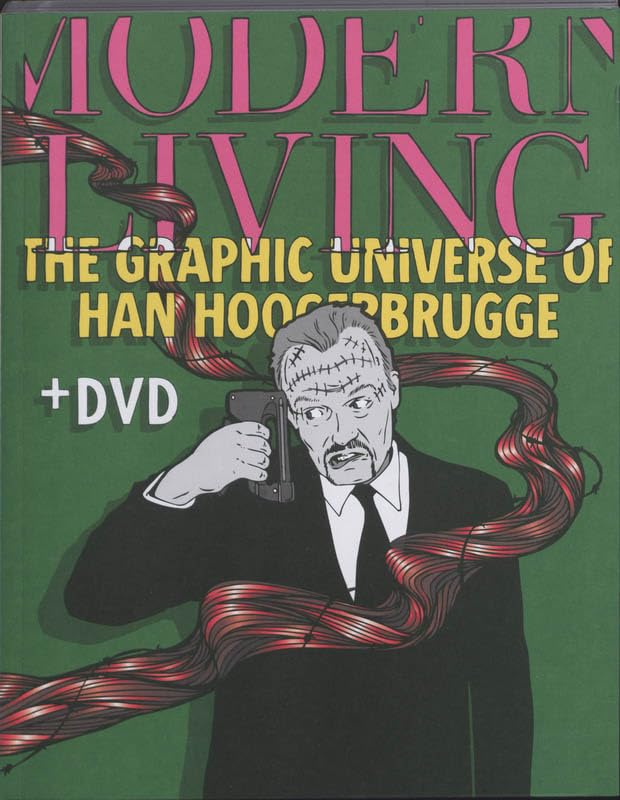 Modern Living : The Graphic Universe of Han Hoogerbrugge book