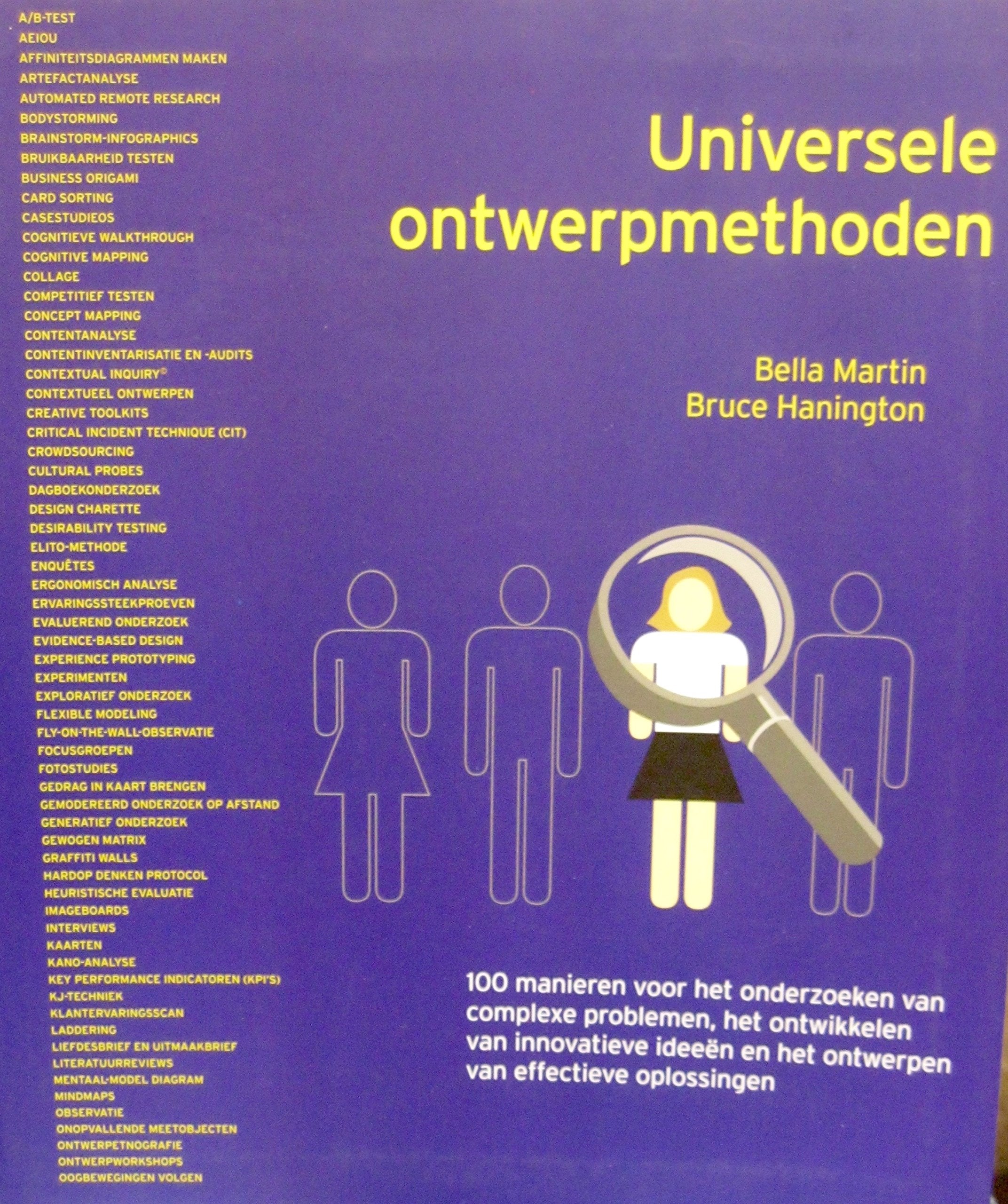 Universele ontwerpmethoden: 100 manieren voor het onderzoeken van complexe problemen, het ontwikkelen van innovatieve ideeën en het ontwerpen van effectieve oplossingen book