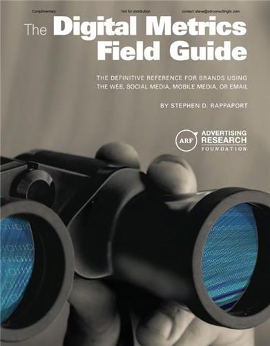 The Digital Metrics Field Guide : The Definitive Reference for Brands using the Web, Social Media, Mobile Media, or Email Law