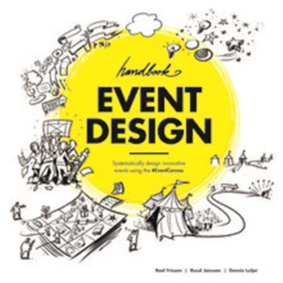 Product Image: Event Design Handbook : Systematically Design Innovative Events using the #EventCanvas