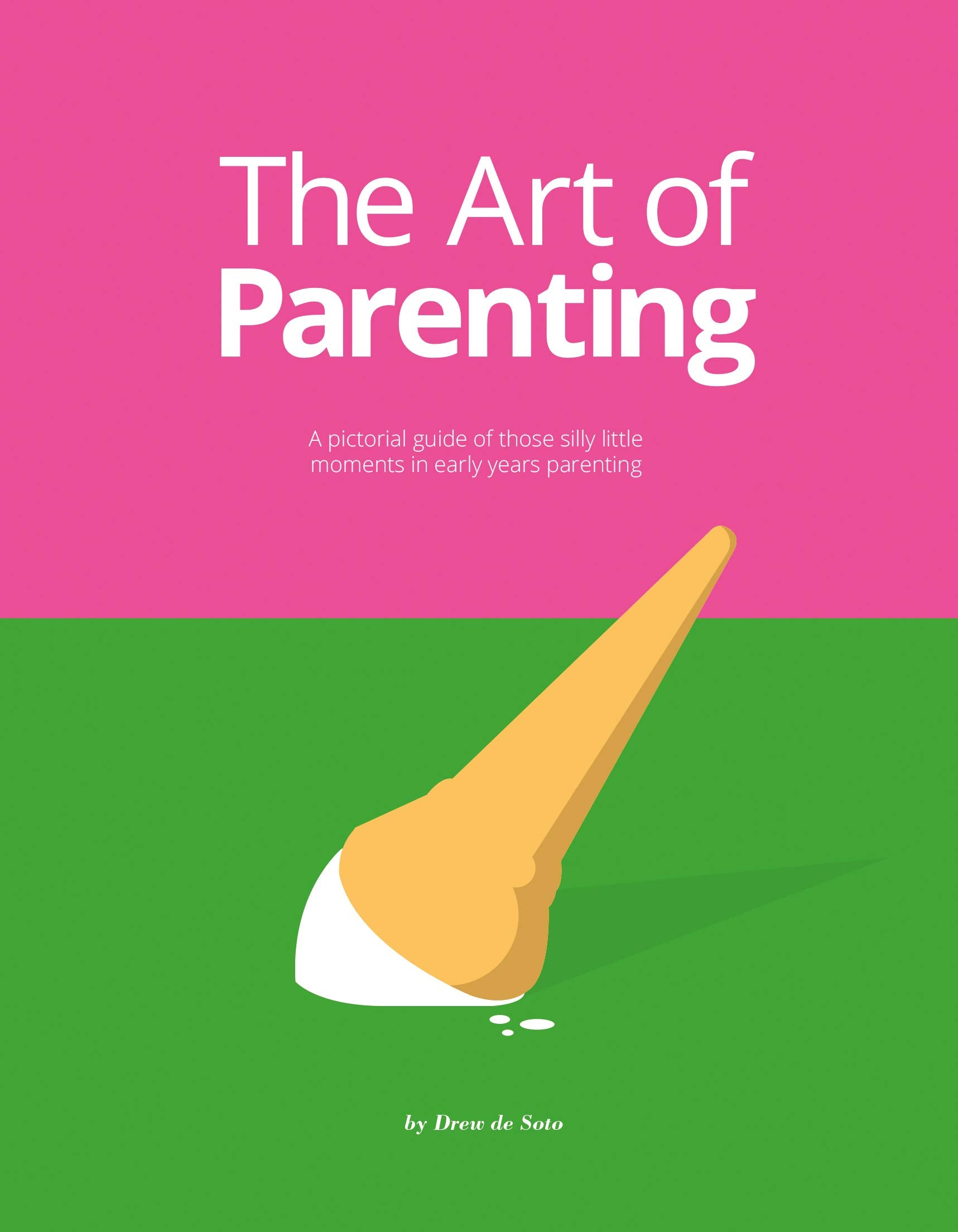 The Art of Parenting: The Things They Don't Tell You Film, Art & Culture