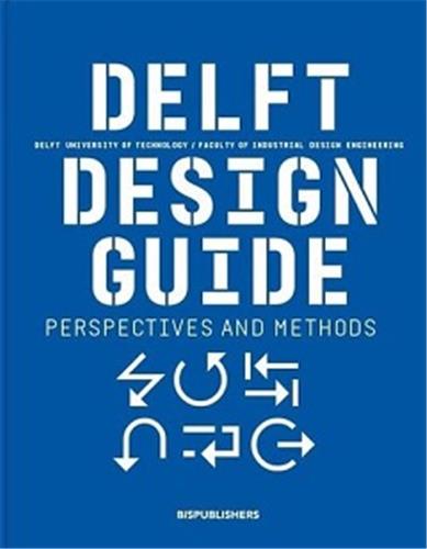 Delft Design Guide (revised edition) : Design Strategies and Methods Business, Finance & Career