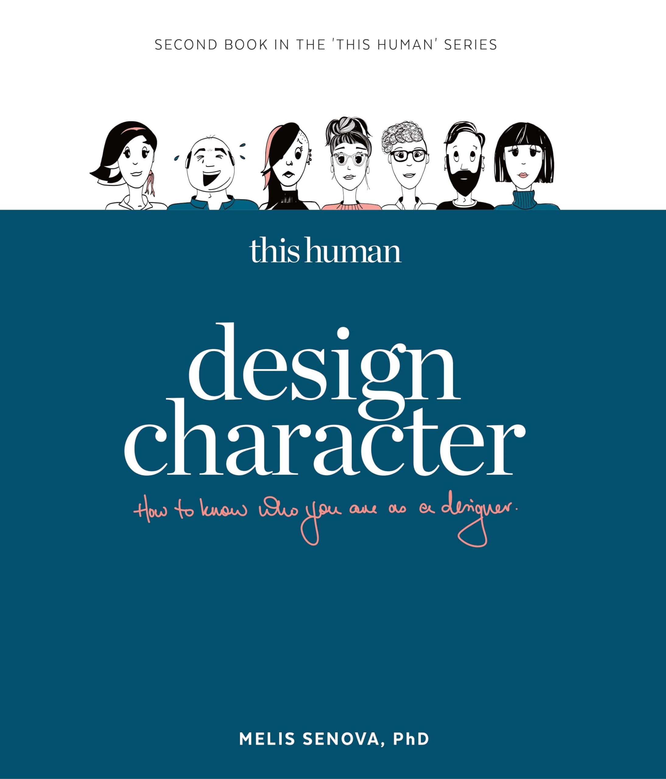 This Human - Design Character: Know who you are as a designer (This Human, 2) Business, Finance & Career