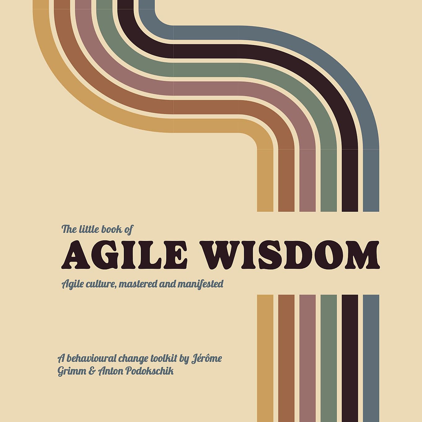 The Little Book of Agile Wisdom Business, Finance & Career