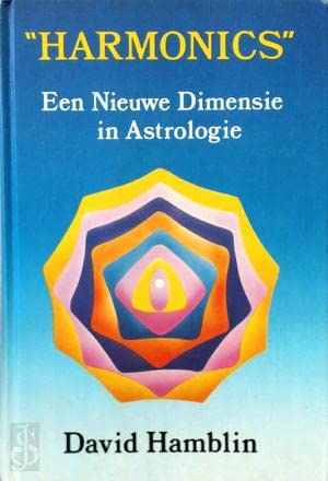 'Harmonics' Een nieuwe dimensie in astrologie. Onmisbaar bij het duiden van de horoskoop Books