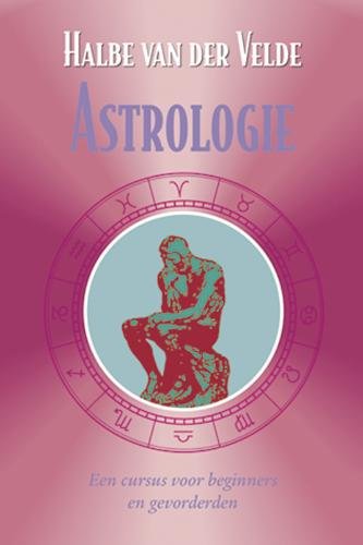 Astrologie: een cursus voor beginners en gevorderden Religion & Esotericism