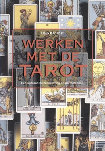 Werken met de Tarot: een leidraad bij zelfbeleving en partnerkeuze book