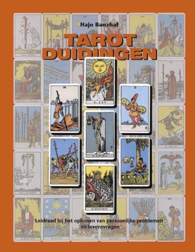 Tarot duidingen: leidraad bij het oplossen van persoonlijke problemen en levensvragen book