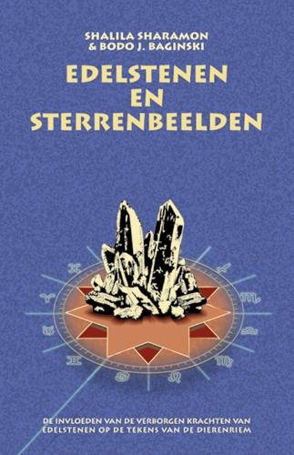 Edelstenen en sterrenbeelden: de invloeden van de verborgen krachten van edelstenen op de tekens van de dierenriem book