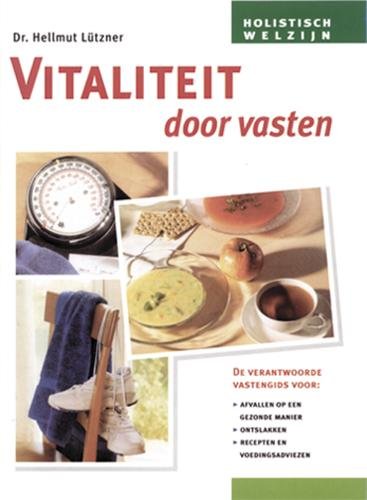 Holistisch welzijn Vitaliteit door vasten book