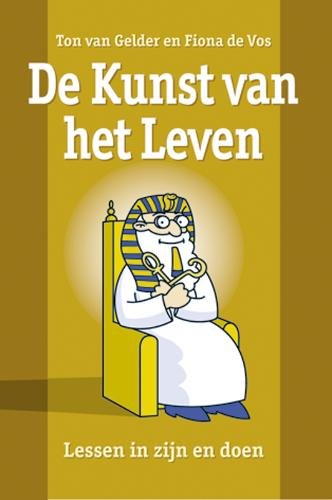 De kunst van het leven: lessen in zijn en doen Religion & Esotericism