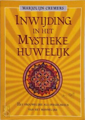 INWIJDING IN HET MYSTIEKE HUWELIJK Religion & Esotericism