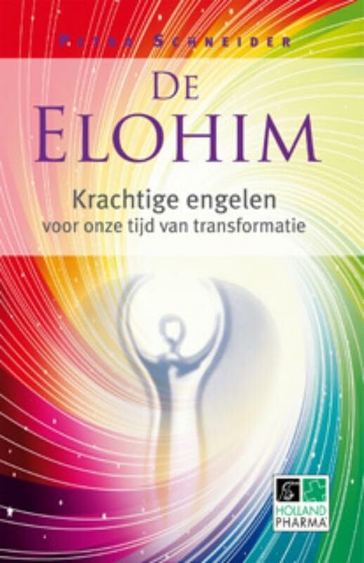 De Elohim: krachtige engelen voor onze tijd van transformatie book