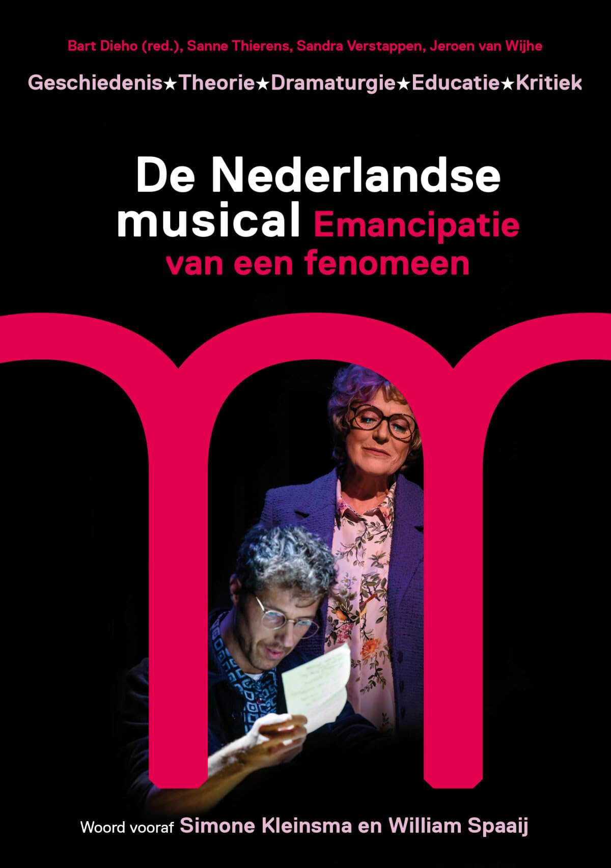 De Nederlandse musical: emancipatie van een fenomeen : geschiedenis, theorie, dramaturgie, educatie, kritiek Books