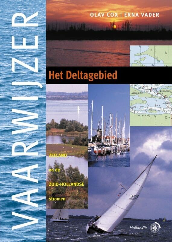 Vaarwijzer het Deltagebied (Hollandia vaarwijzers) Leisure & Fun