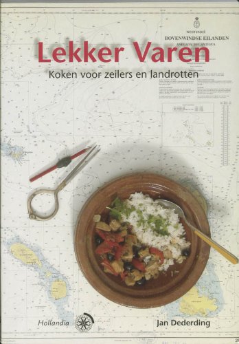 Lekker Varen: koken voor zeilers en landgenoten Leisure & Fun