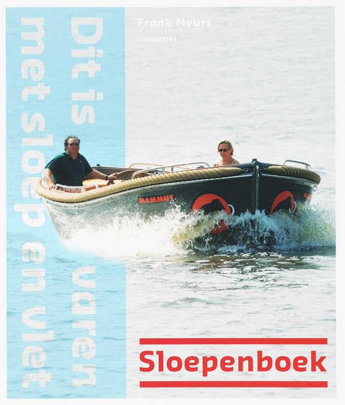 Dit is varen met sloep en vlet: sloepenboek book