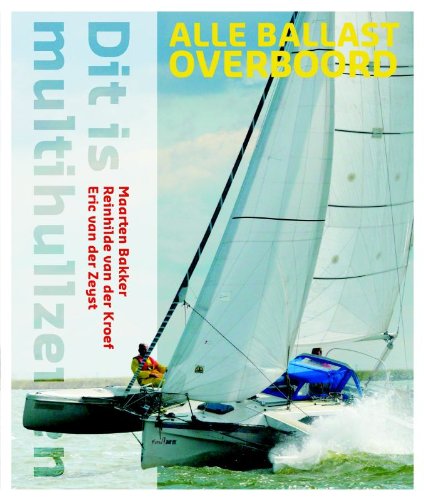 Dit is multihullzielen: alle ballast overboord Leisure & Fun