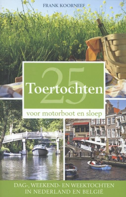 25 toertochten voor motorboot en sloep book