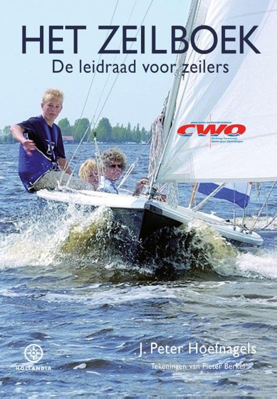 Het zeilboek: de leidraad voor zeilers book